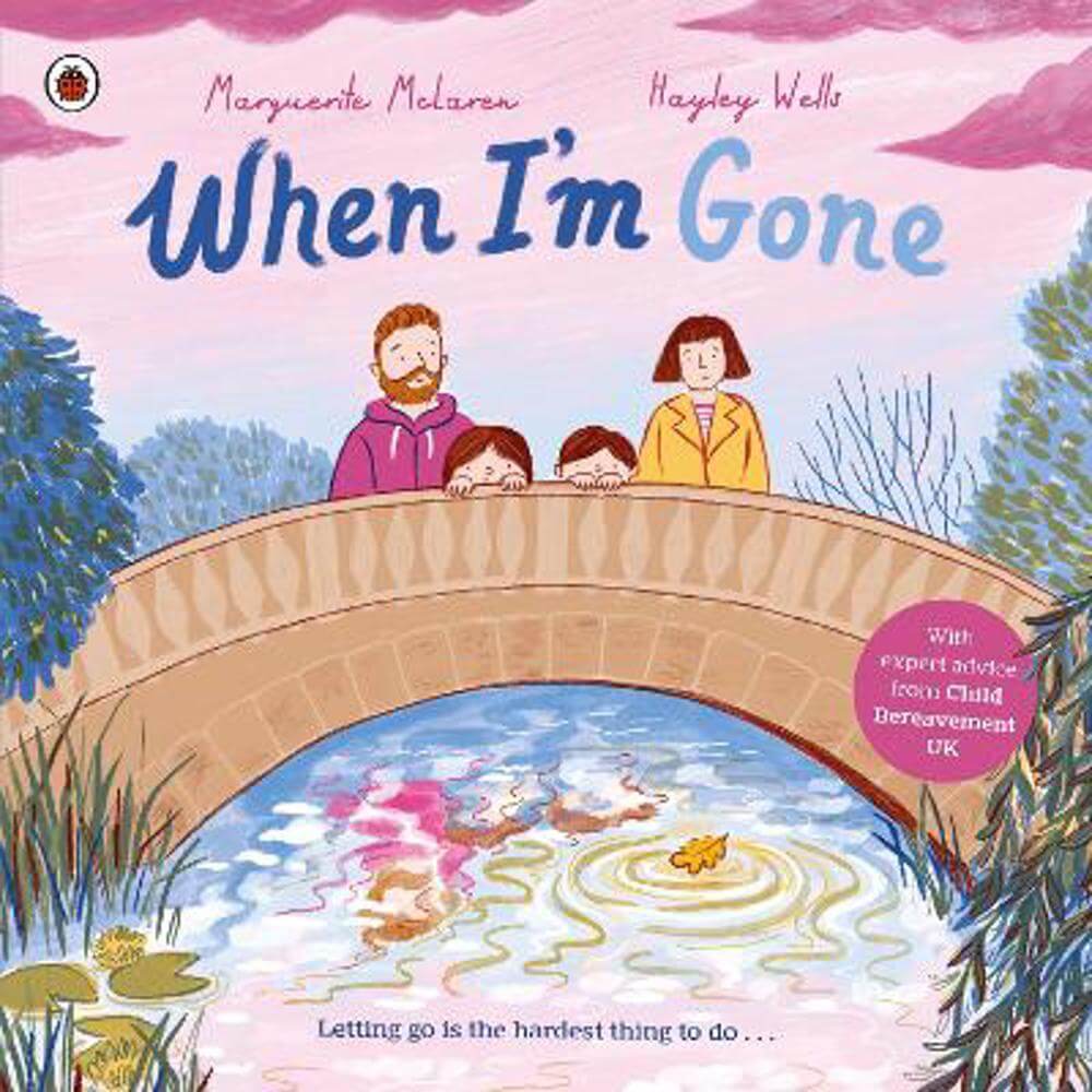 When I'm Gone: A Picture Book About Grief (Paperback) - Marguerite McLaren
